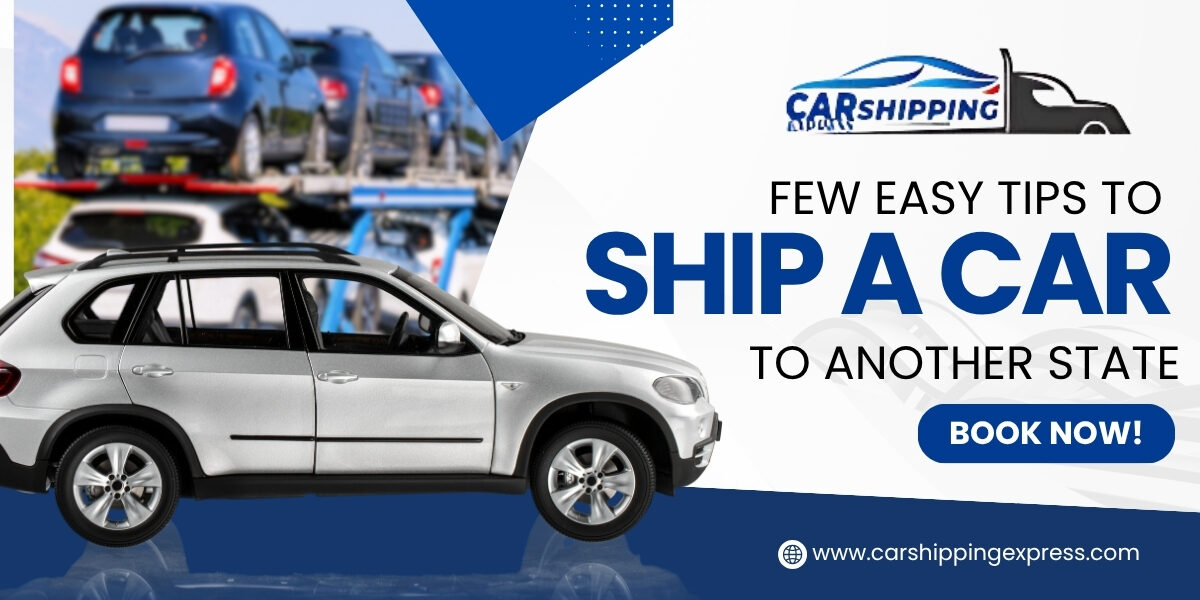 Easy Tips to Ship a Car